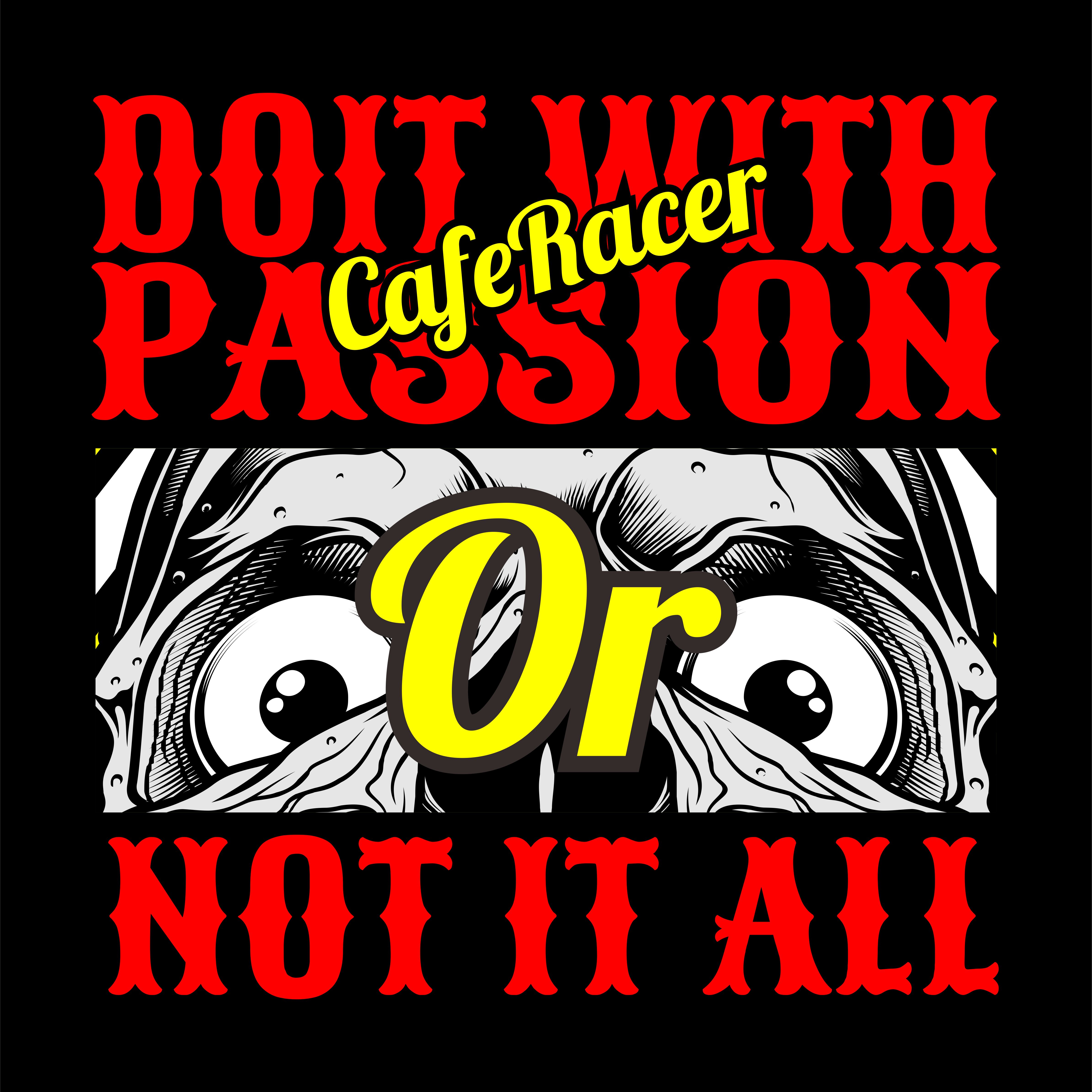 skull cafe  racer  do it with passion or not it all vector 
