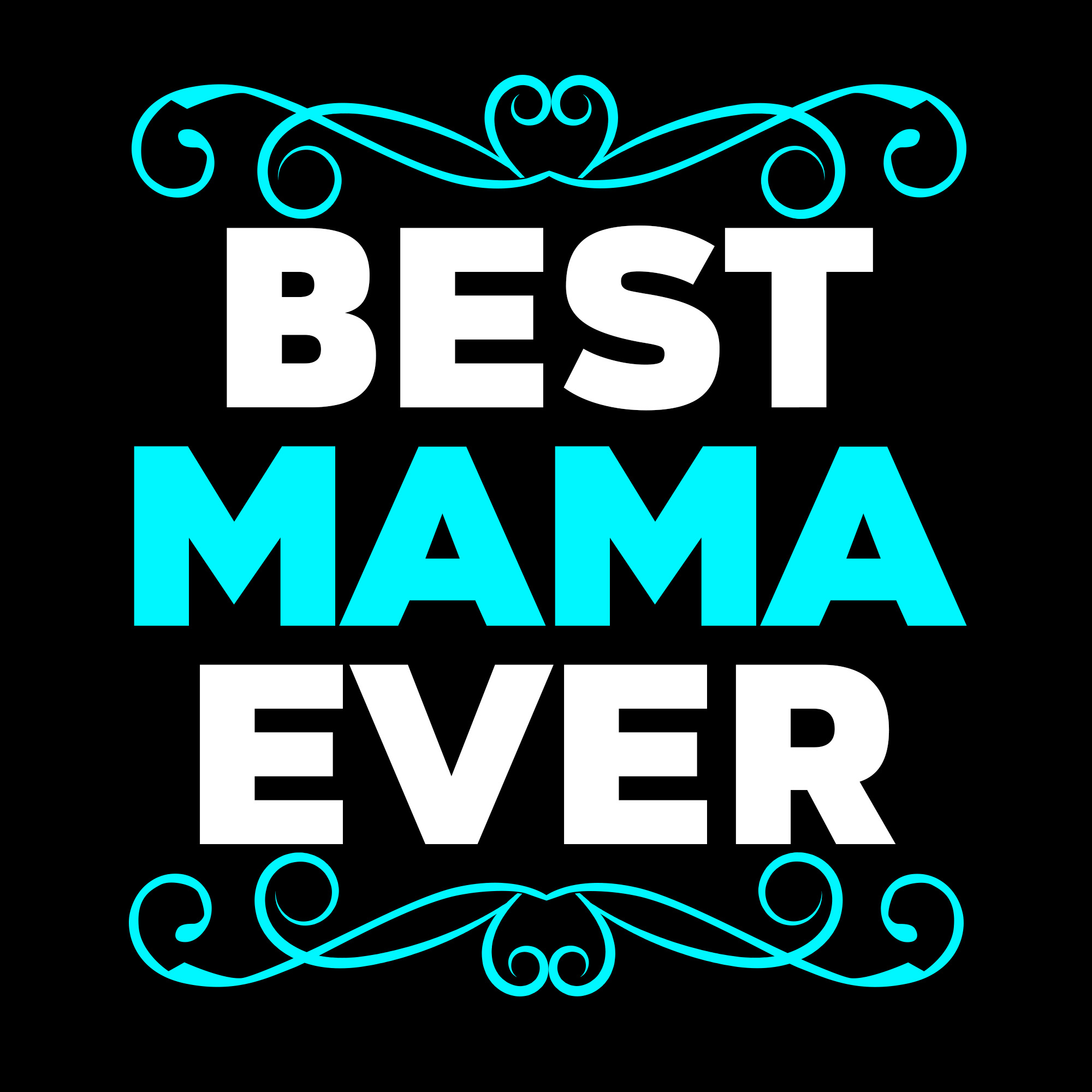 Best Mama Ever 621627 Vector Art at Vecteezy