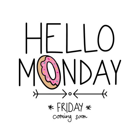 Hello monday slogan text vector