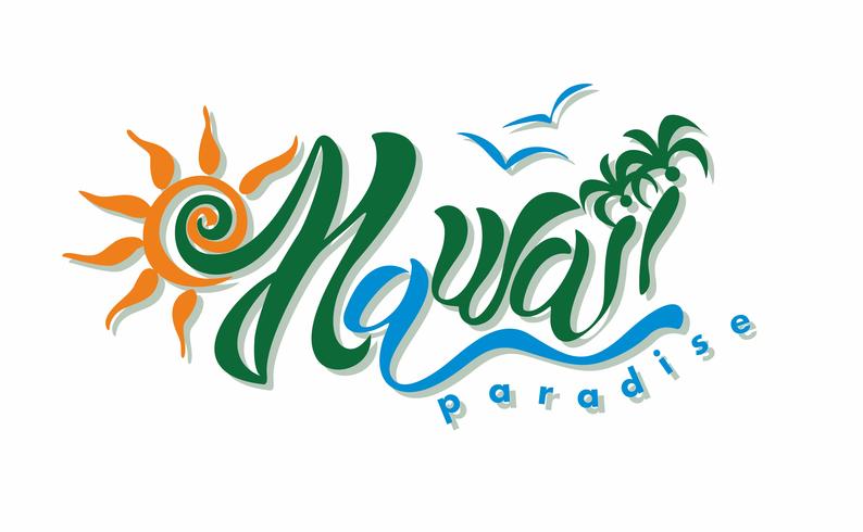 Hawai. Paraíso. Letras. Una inscripción inspiradora para la industria de viajes y turismo. Logotipo vector