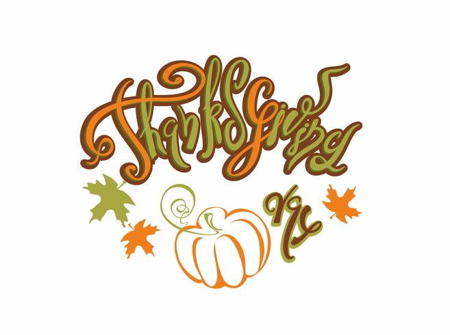 Thanksgiving day. Lettering. Holiday card. Pumpkin. Vector. vector