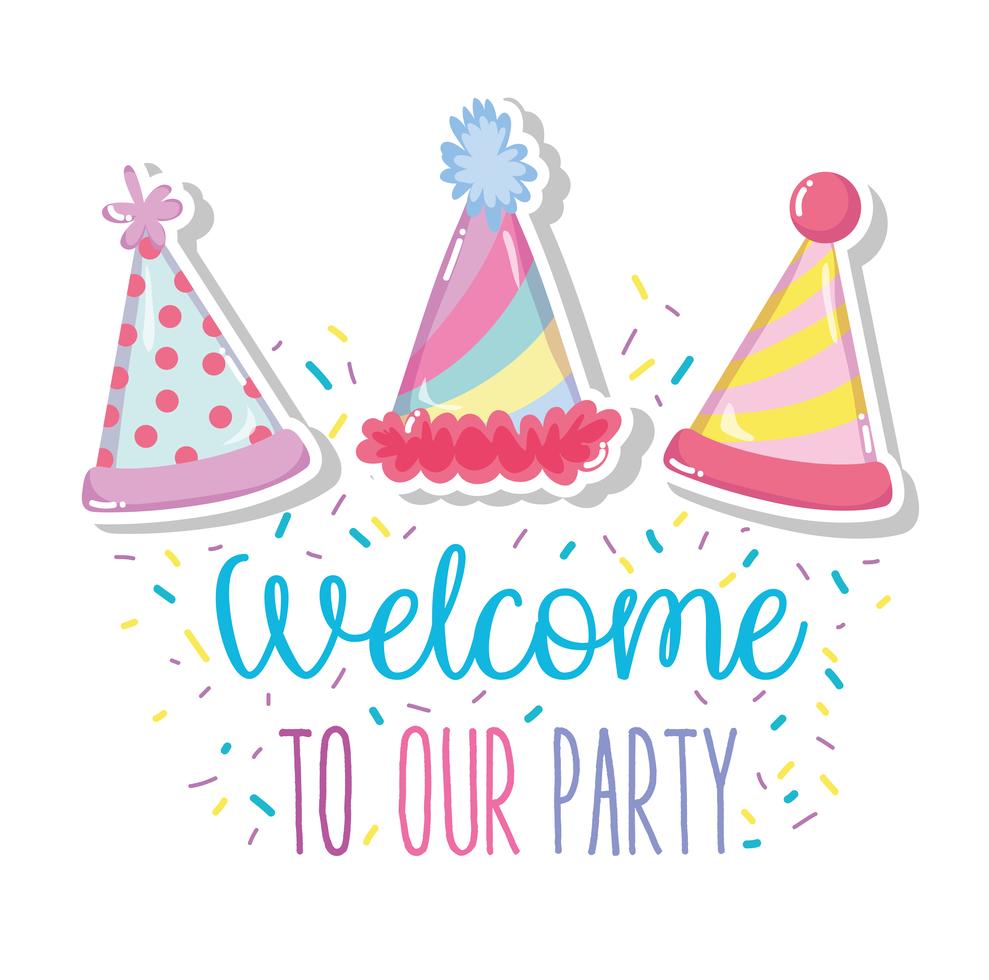 Welcome to our party 635270 Vector Art at Vecteezy
