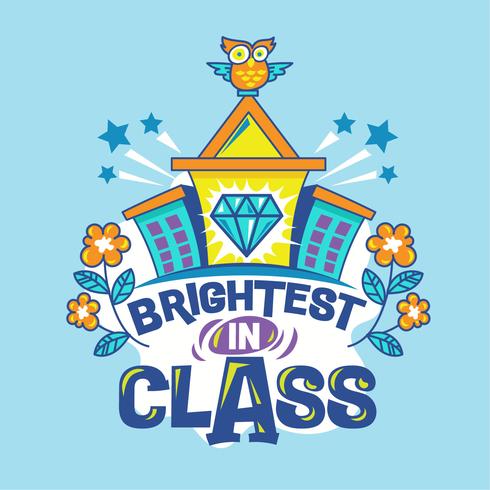 Brighter in Class Phrase with Colorful Illustration. Back to School Quote vector