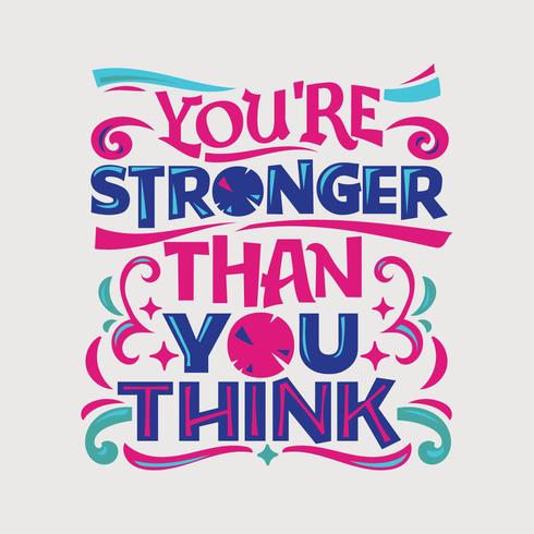 Inspirational and motivation quote. You are stronger than you think vector