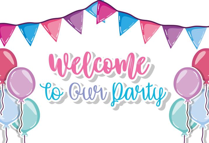 Welcome to our party vector