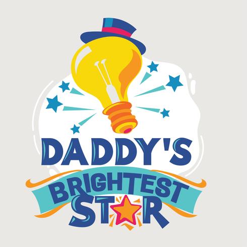 Daddy's Brightest Star Phrase Illustration.Back to School Quote vector
