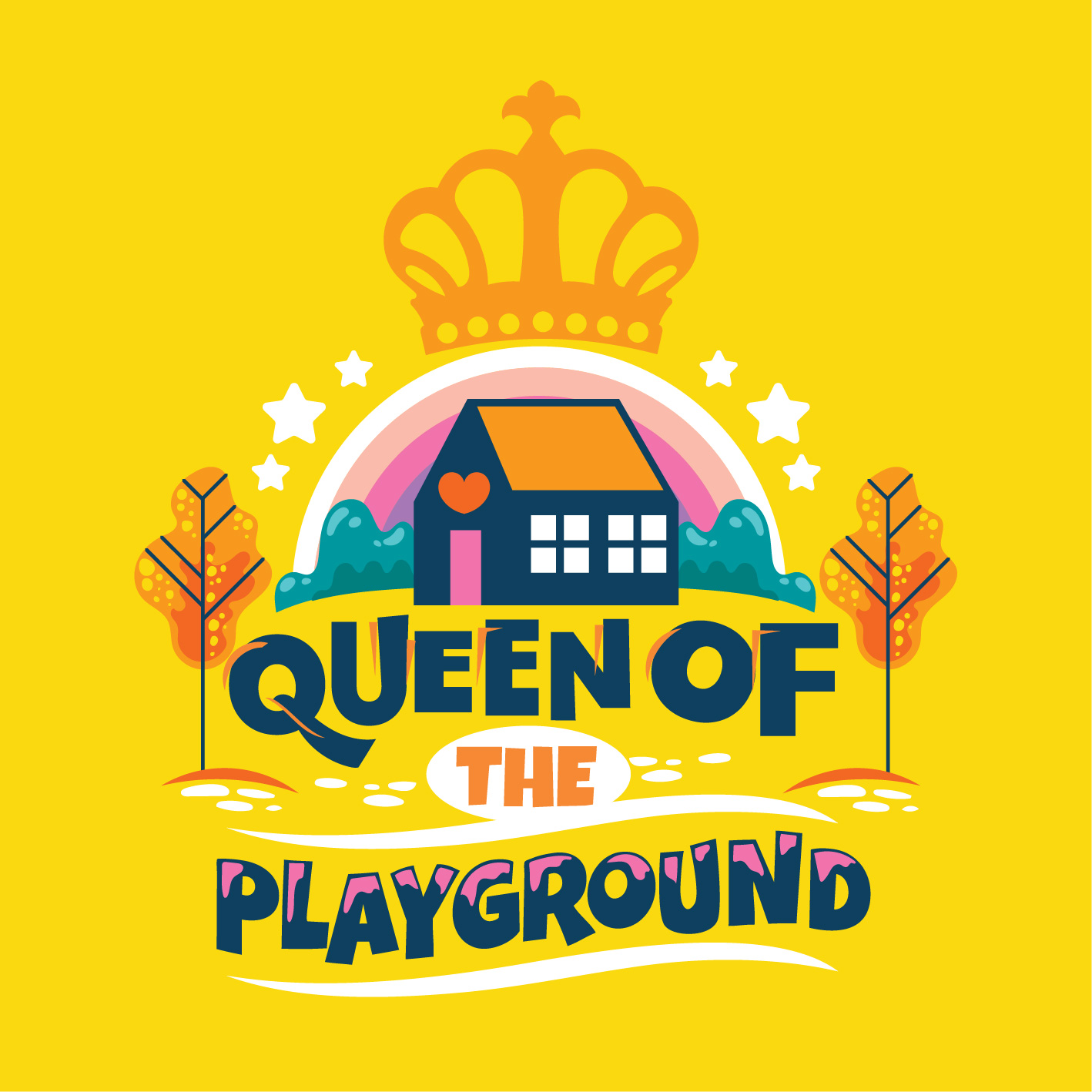 Queen of Playground Phrase, Kindergarten with Rainbow and ...