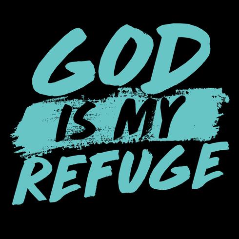 God Is My Refuge vector