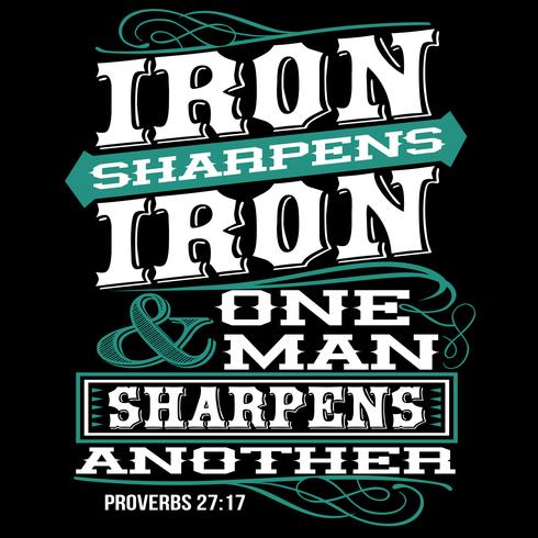 Iron Sharpens Iron vector