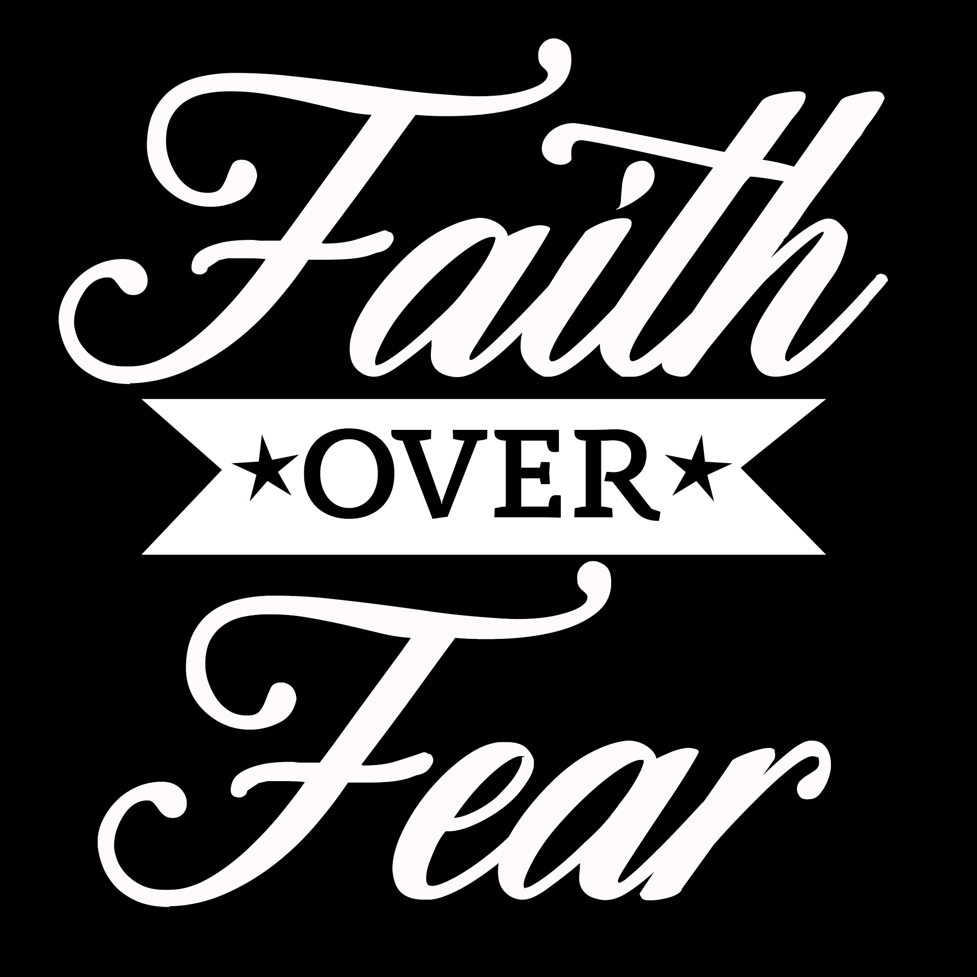 Faith Over Fear 640823 Vector Art at Vecteezy