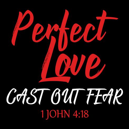 Perfect Love Cast Out Fear vector