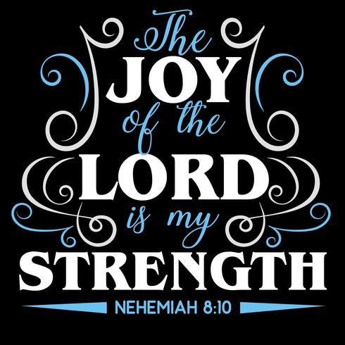 The Joy of The Lord Is My Strength   vector