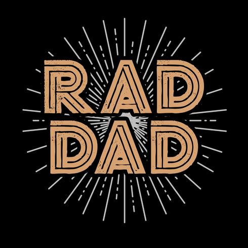 Rad Dad Typography Art vector