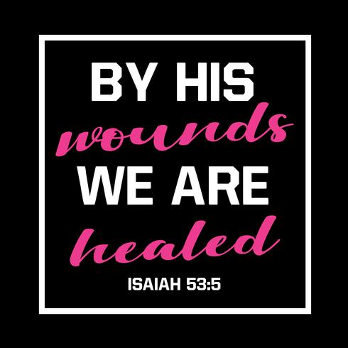 By His Wounds We Are Healed vector
