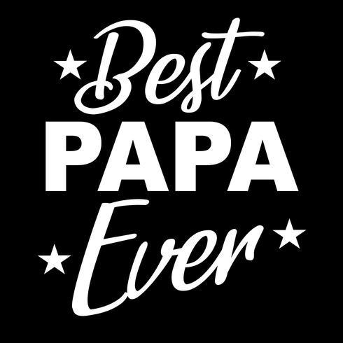 Best Papa Ever vector