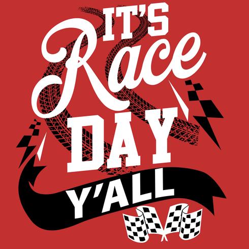 It's Race Day Yall vector