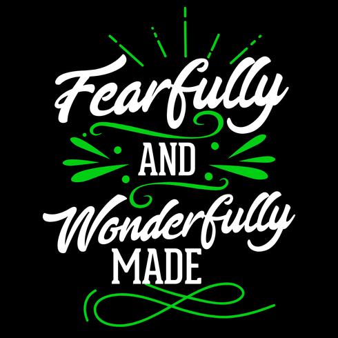 Fearfully and Wonderfully Made vector