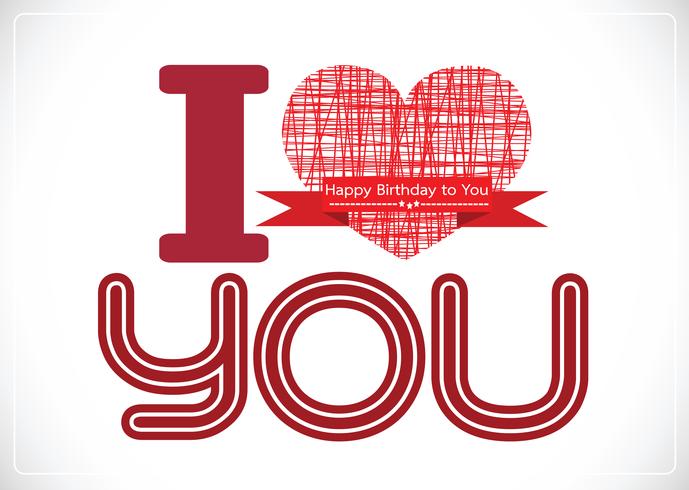  i love you and Happy birthday card idea design  vector