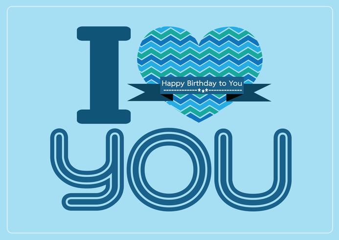  i love you and Happy birthday card idea design  vector