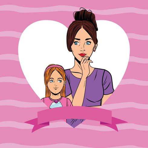 Pop art mother and daugther card cartoon vector