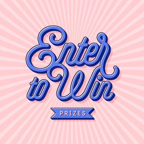 Enter To Win Hand Lettering vector