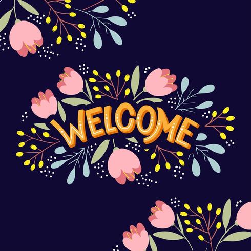 Welcome lettering with bright flowers vector