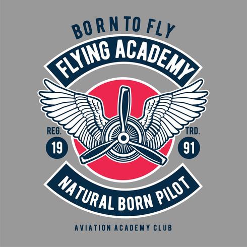 Flying academy natural born pilot emblem vector