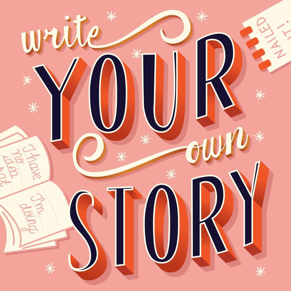 Write your own story, hand lettering typography modern poster design vector