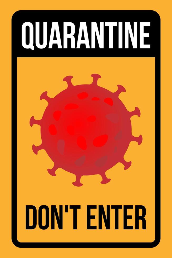 Quarantine Don't Enter Sign with Red Coronavirus vector