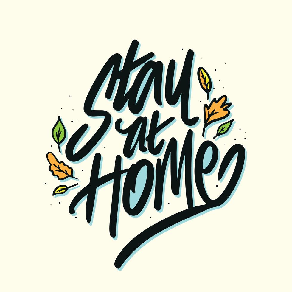 Stay at Home Lettering in Black with Leaf Designs vector