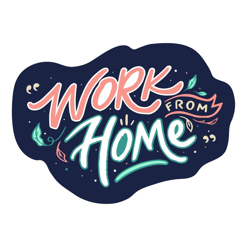 Hand Drawn Work from Home Lettering with Leaves vector