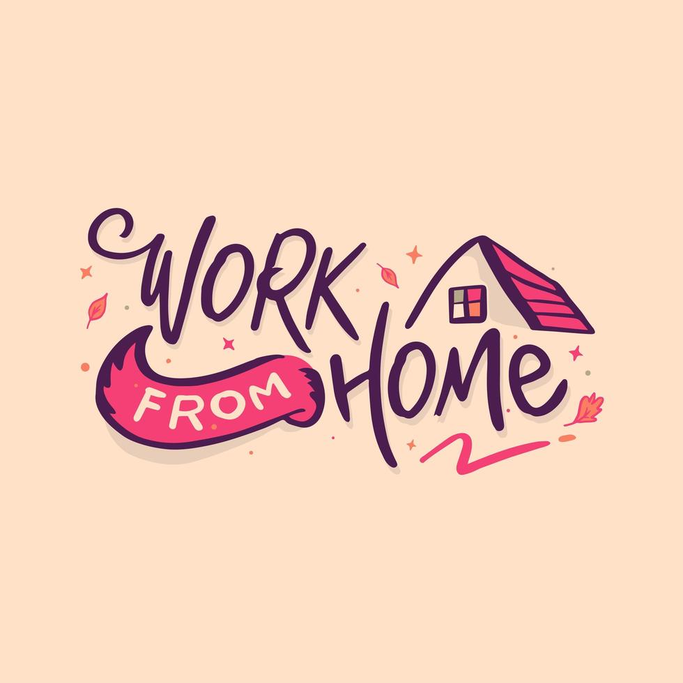 Work from Home Lettering with House Roof vector