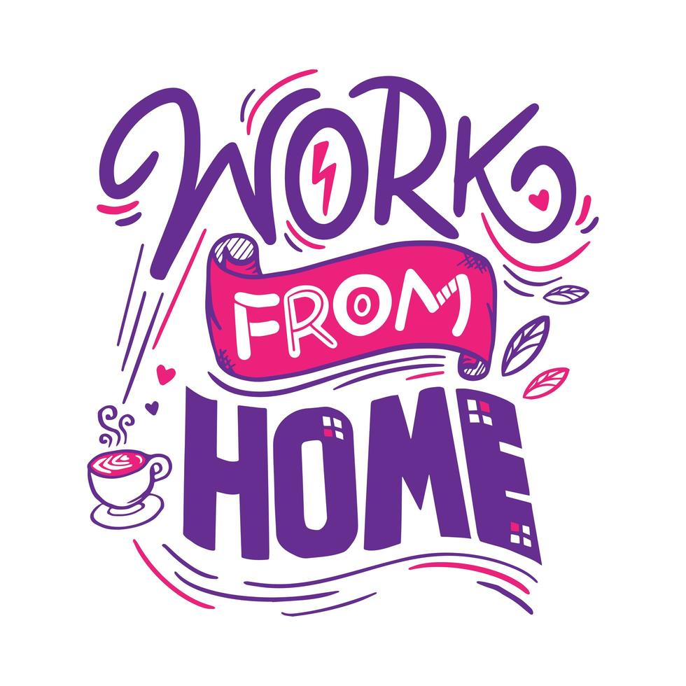 Work From Home Lettering with a cup of coffee illustration vector