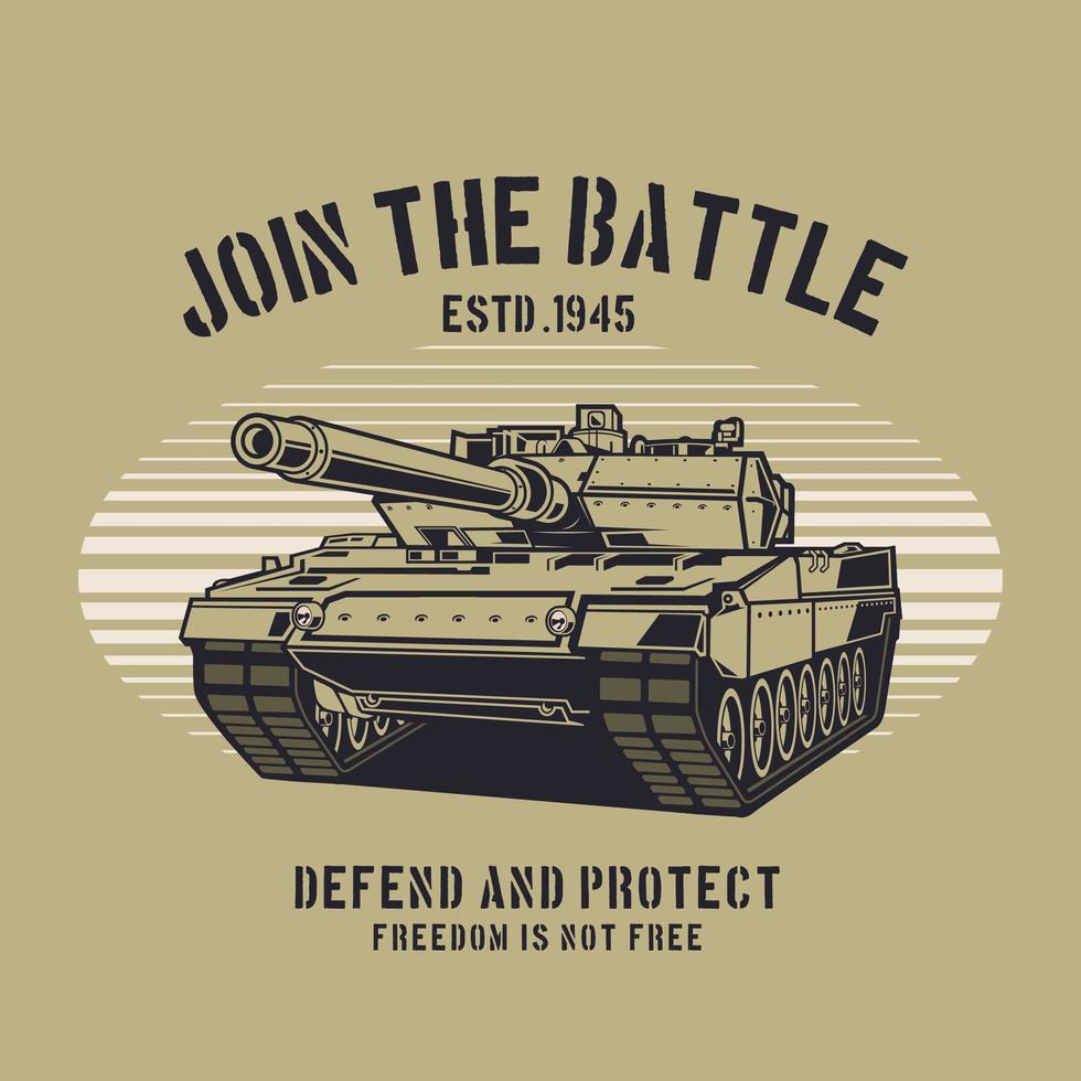 Join the battle military tank design vector