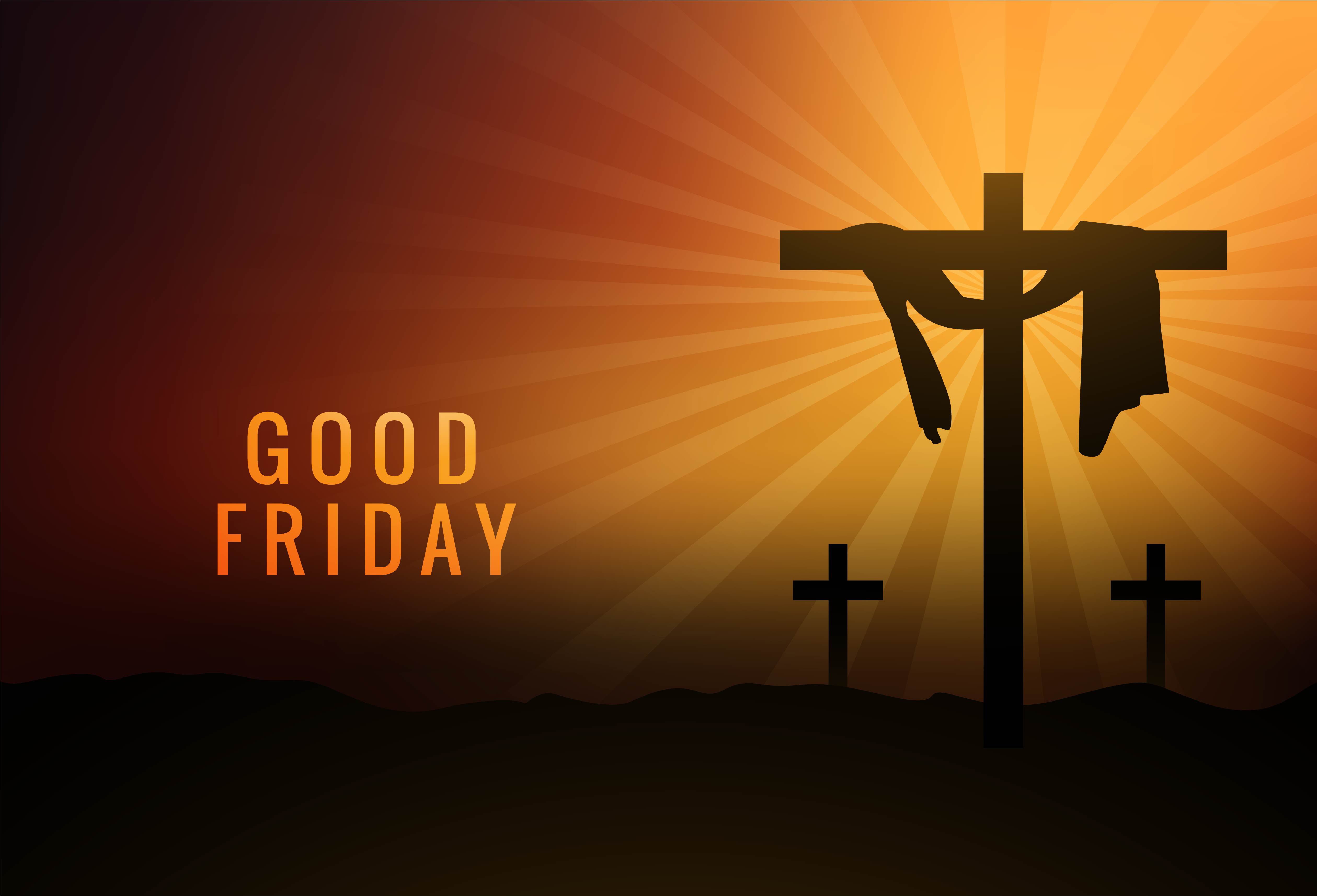 Good Friday Discover The Significance Of The Cross And It 