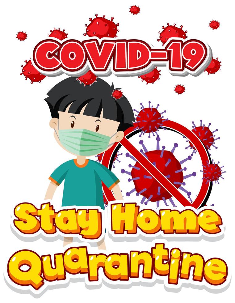 Stay home quarantine poster  with boy wearing mask vector