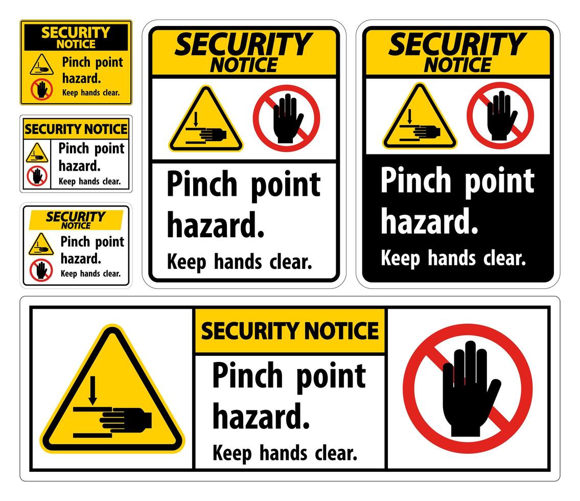 Security Notice Pinch Point Hazard,Keep Hands Clear Symbol Signs vector