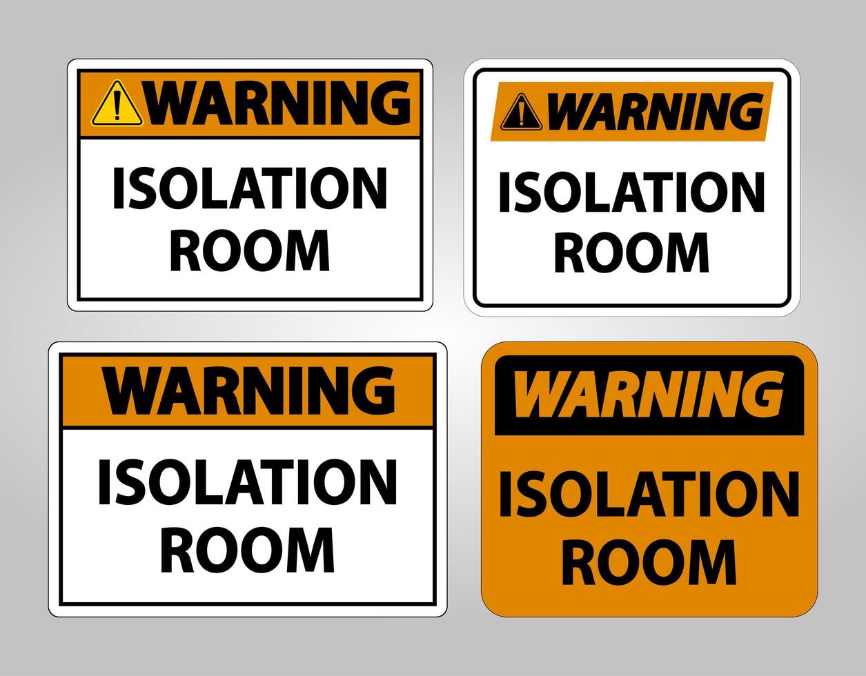 Warning Isolation room orange Sign Isolate On White Background vector