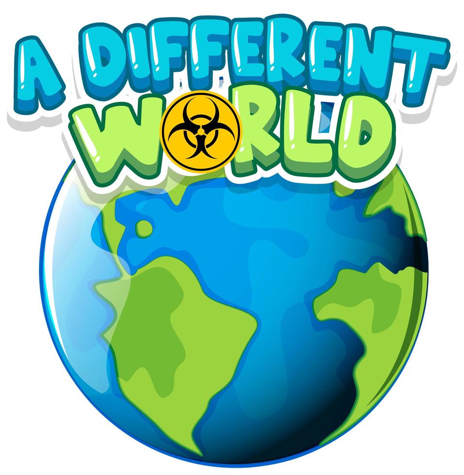 ''A Different World'' with Earth Globe vector