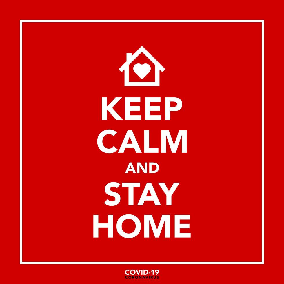 Keep calm and stay at home Coronavirus poster vector