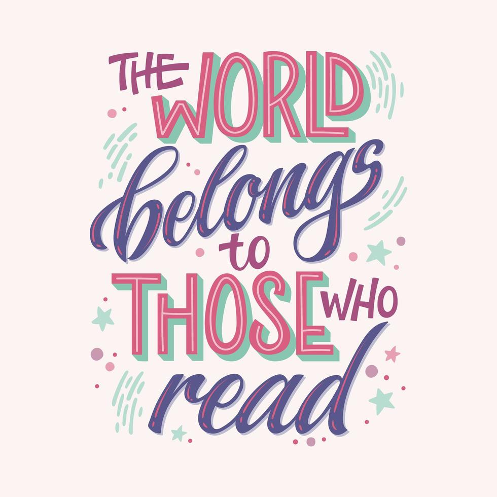 The world belongs to those who read quote vector