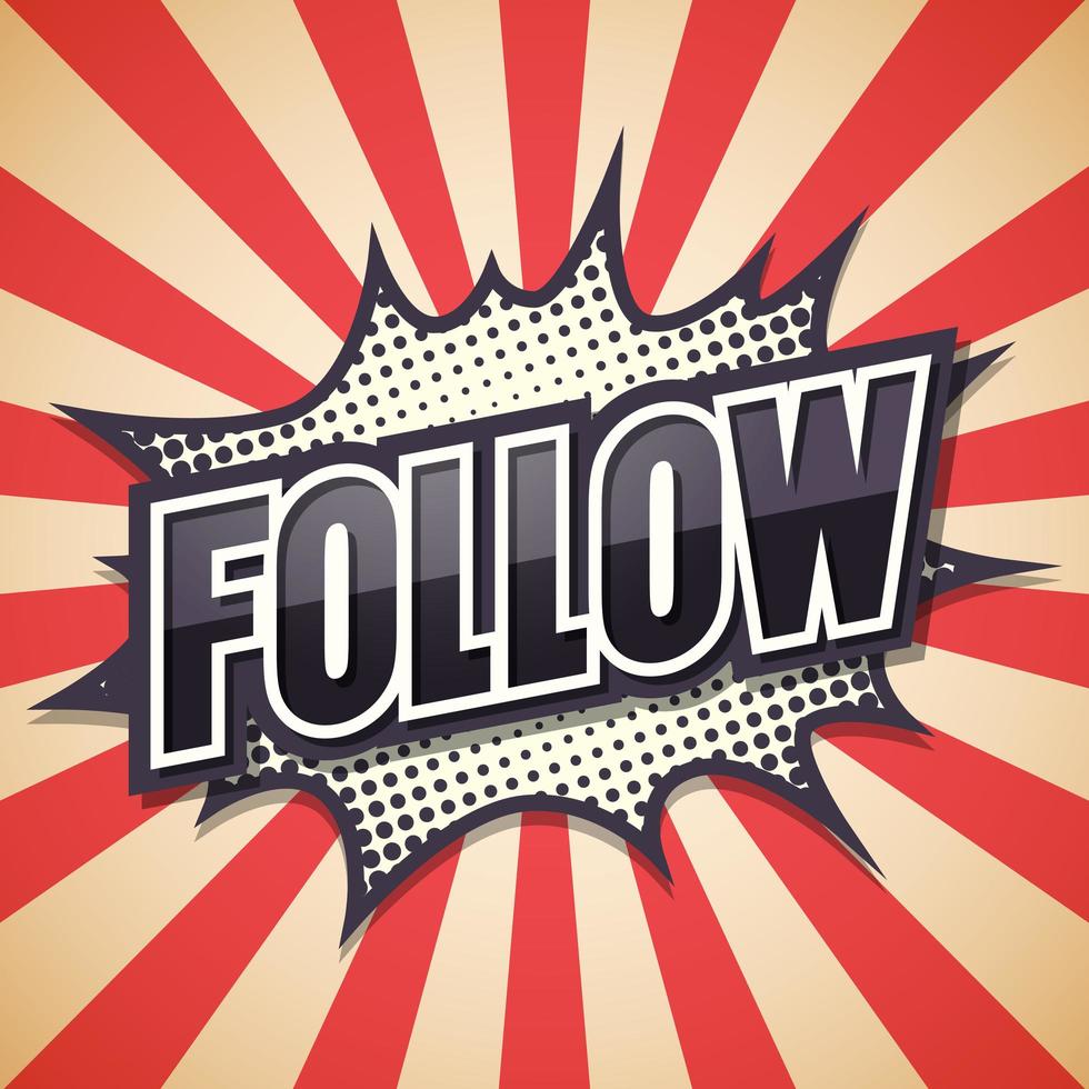 ''Follow'' Comic Speech Bubble vector