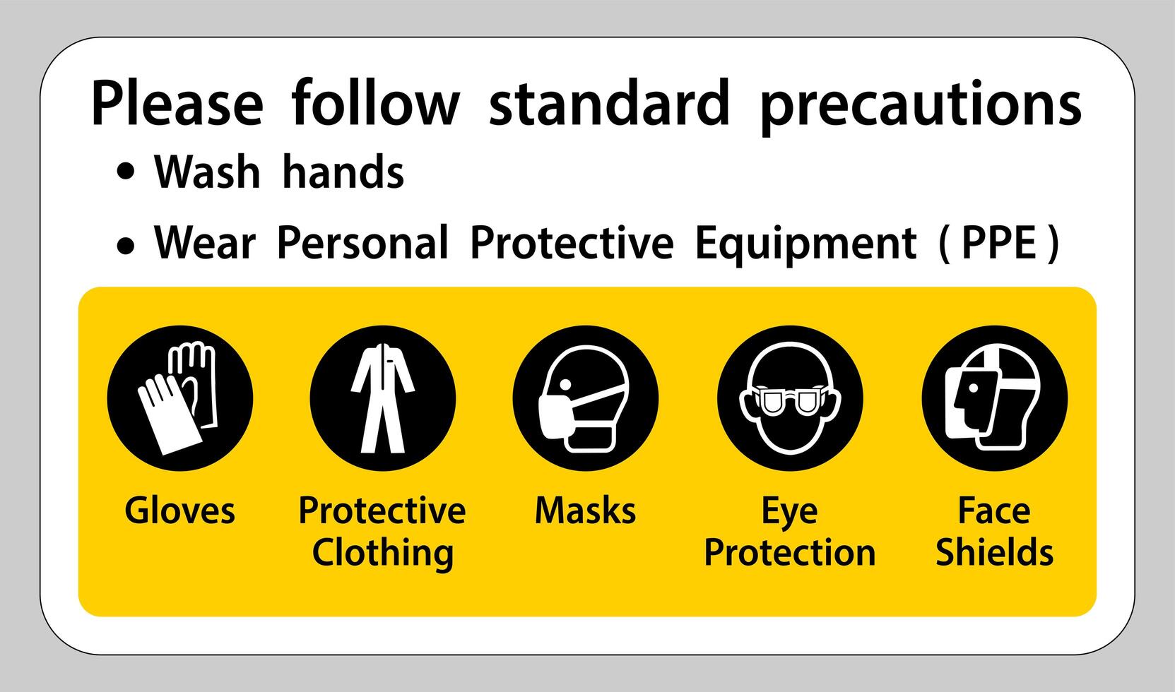 Please follow standard precautions vector