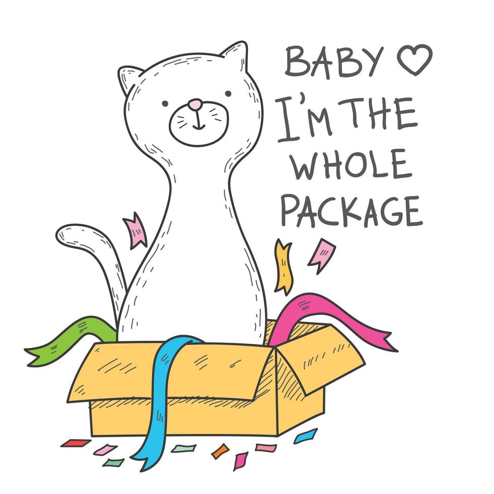 Baby I'm The Whole Package cat  vector