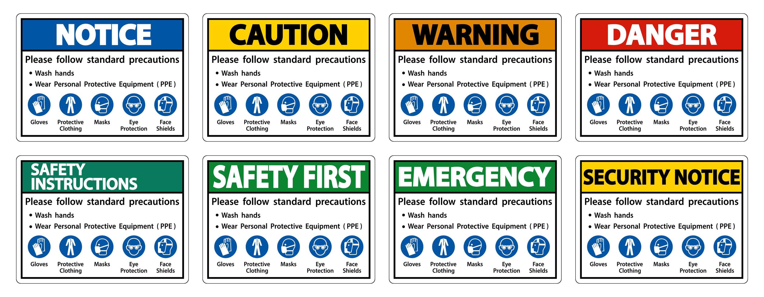 Follow standard hand washing and PPE precautions sign set vector
