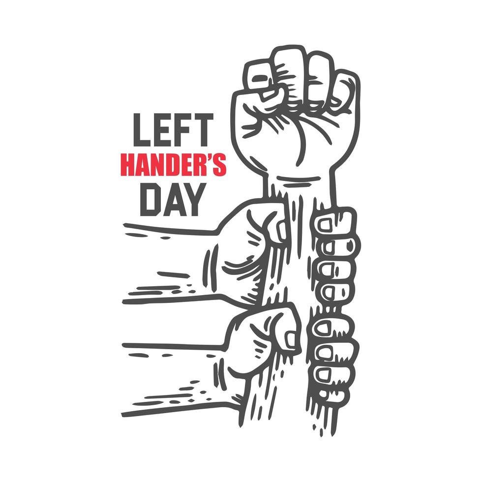 Left-handers day design with hands holding raised fist vector