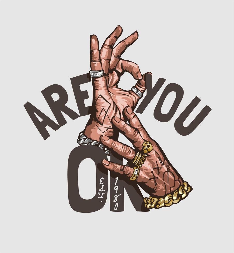 Are You OK Slogan with Hand Doing OK Sign Illustration vector