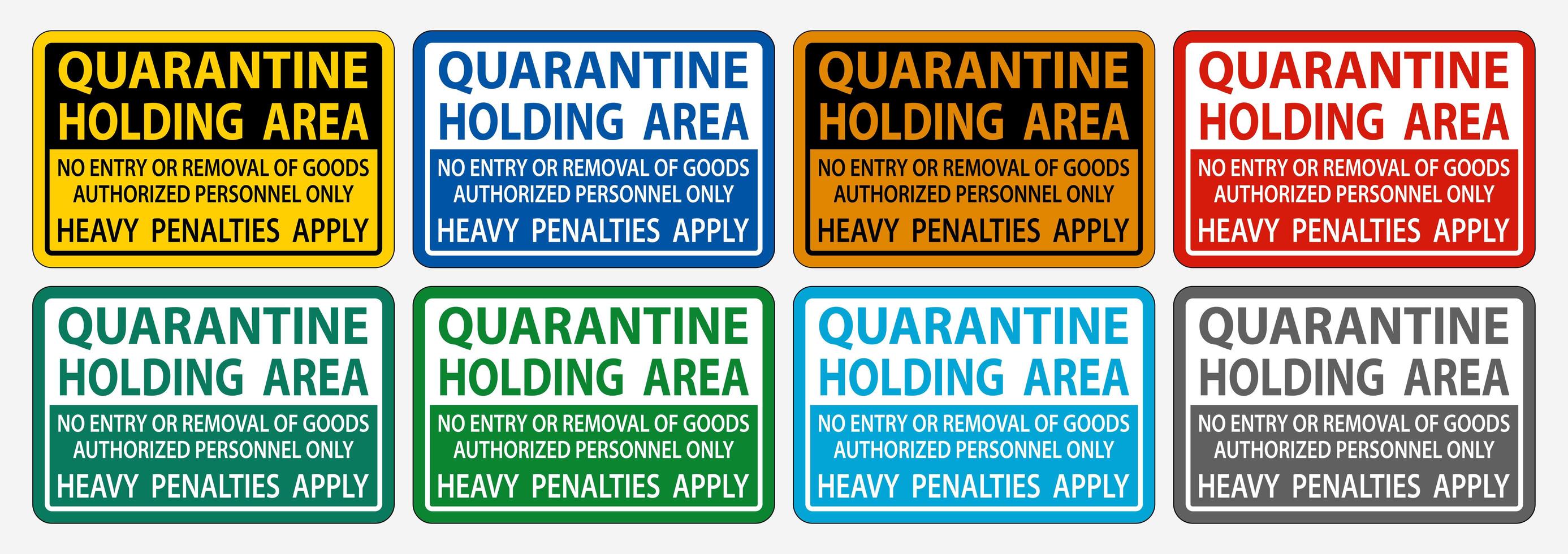 Quarantine Holding Area Signs vector