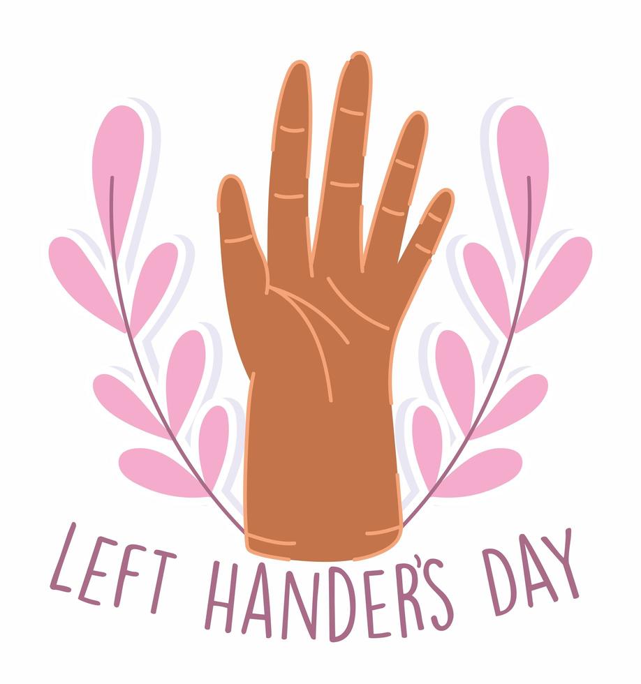 Left handers day, raised hand and leaves design vector