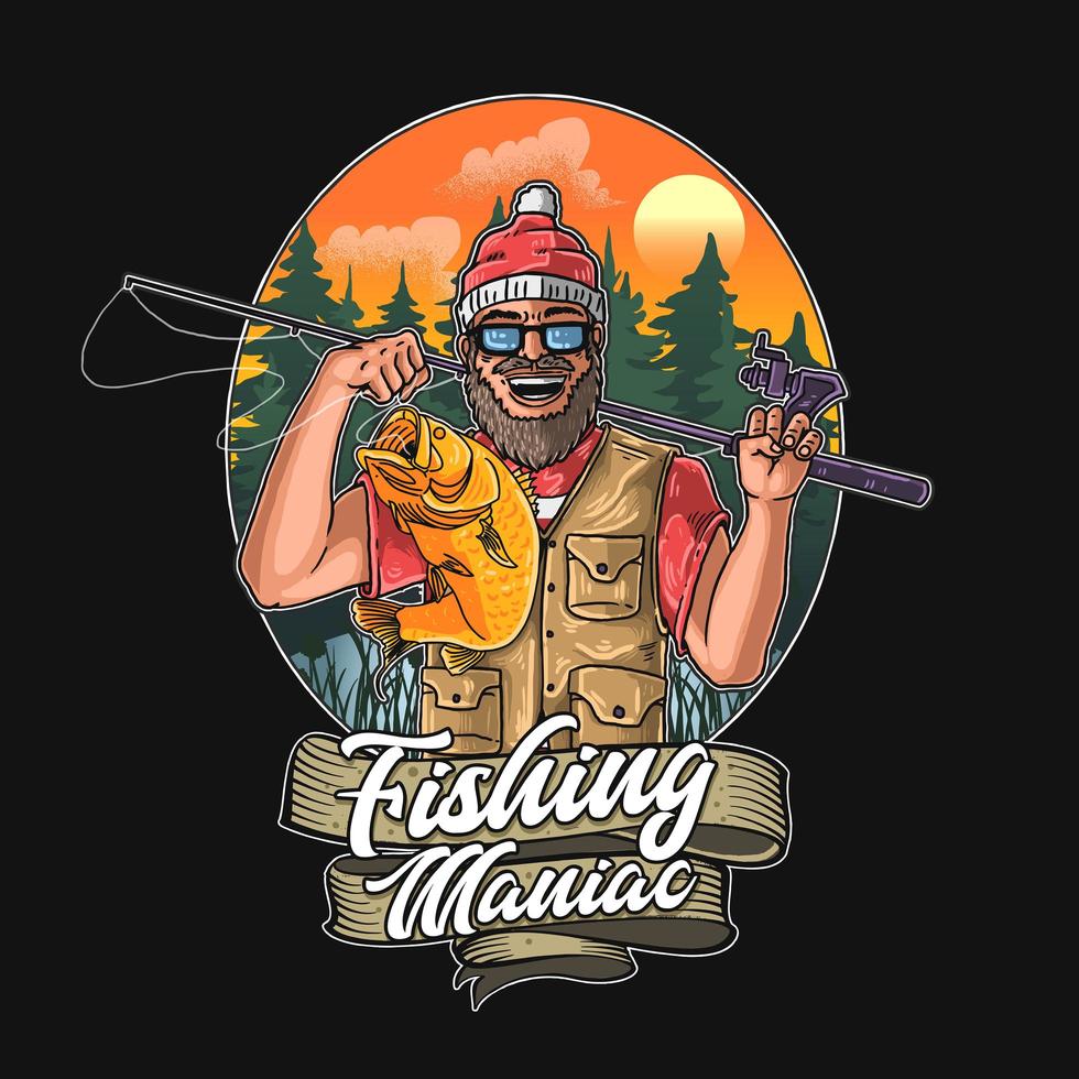 Fishing maniac graphic vector